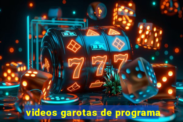 videos garotas de programa